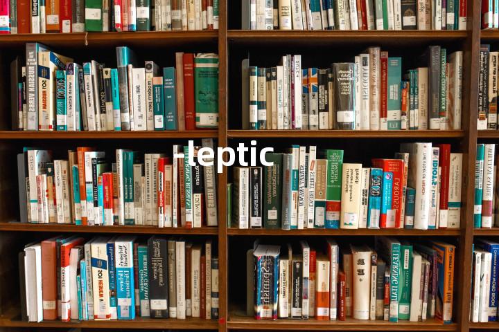 -leptic单词图解，单词释义场景配图