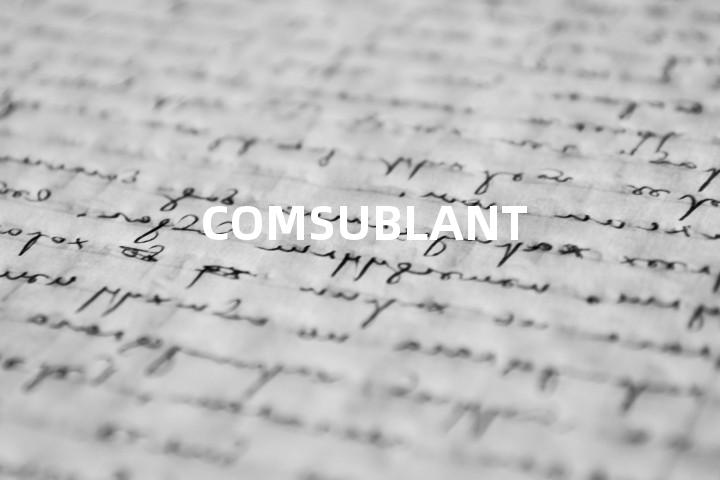 COMSUBLANT单词图解，单词释义场景配图