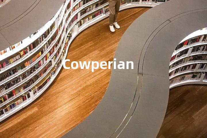 Cowperian单词图解，单词释义场景配图