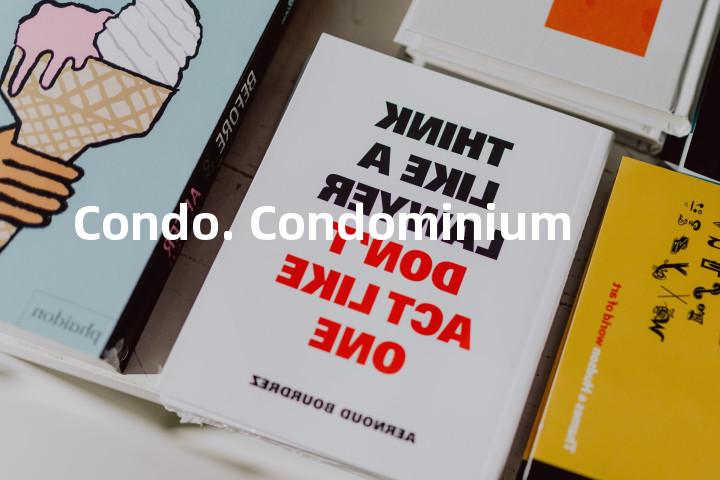 Condo. Condominium单词图解，单词释义场景配图