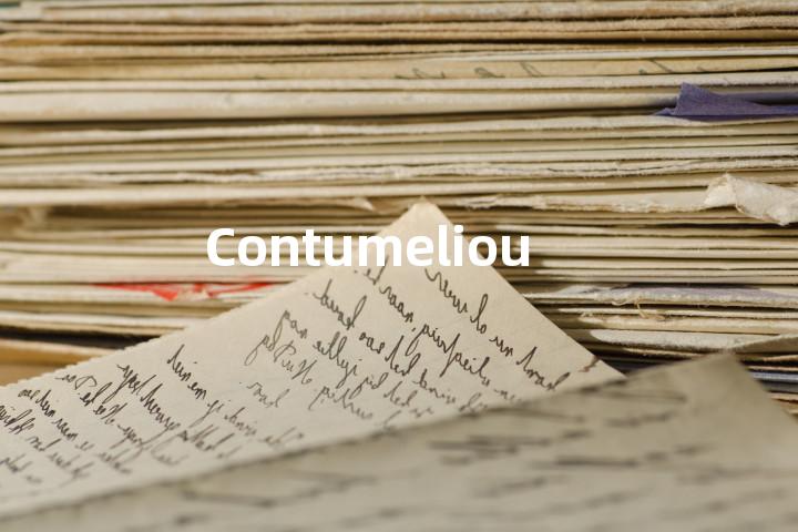 Contumelious