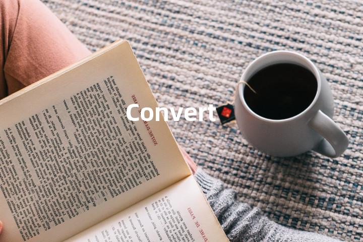 Convert