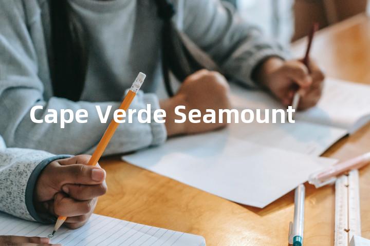 Cape Verde Seamount单词图解，单词释义场景配图