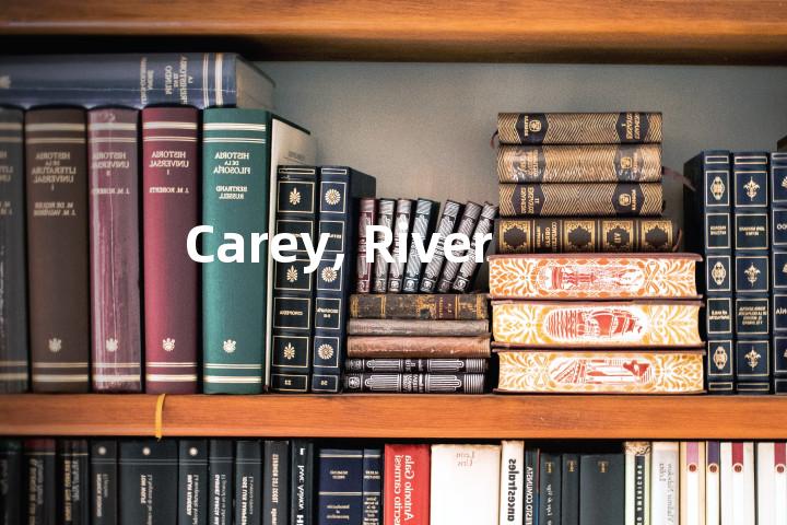 Carey, River单词图解，单词释义场景配图