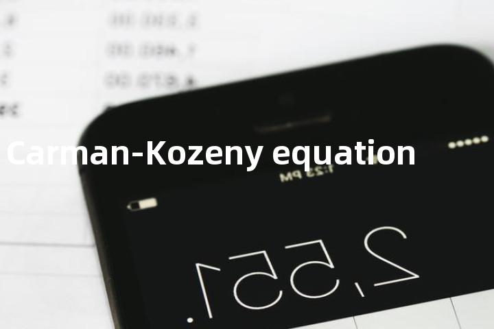Carman-Kozeny equation单词图解，单词释义场景配图