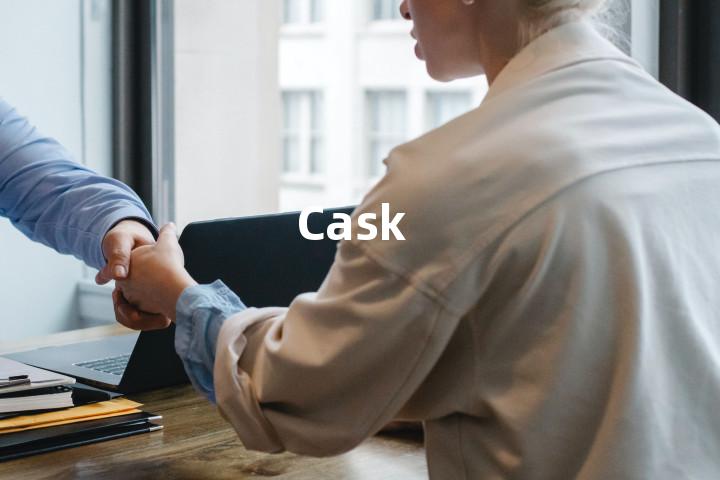 Cask