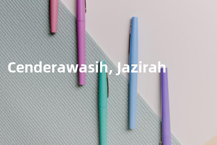 Cenderawasih, Jazirah单词图解，单词释义场景配图