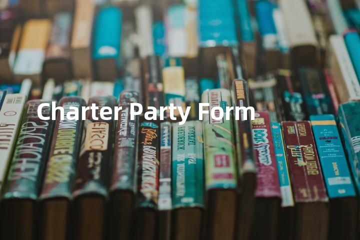 Charter Party Form单词图解，单词释义场景配图