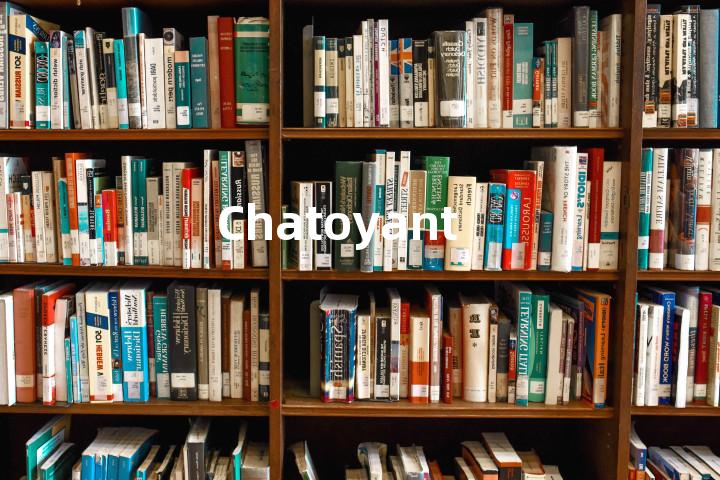 Chatoyant