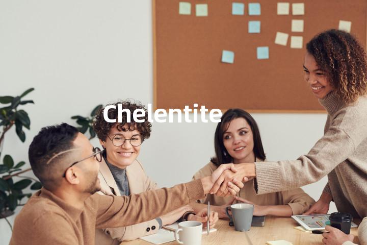 Chelentite单词图解，单词释义场景配图