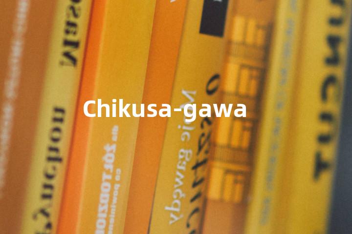 Chikusa-gawa单词图解，单词释义场景配图