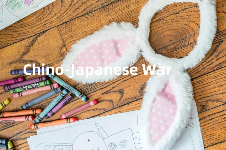 Chino-Japanese War单词图解，单词释义场景配图
