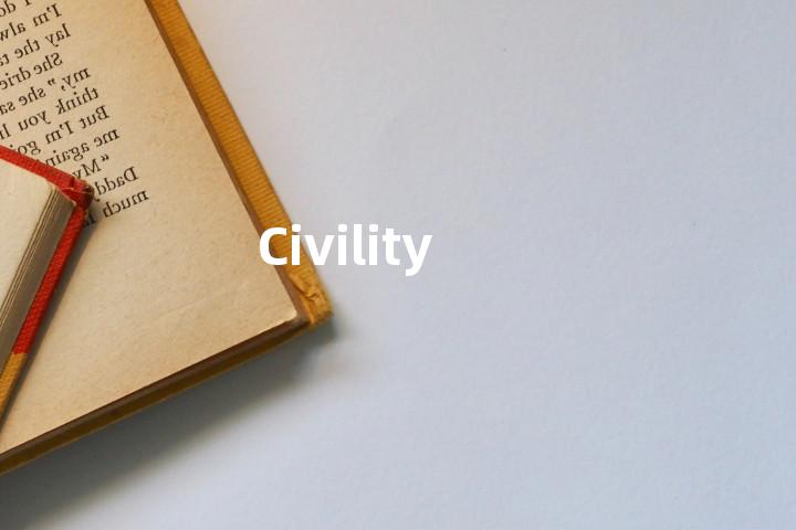 Civility