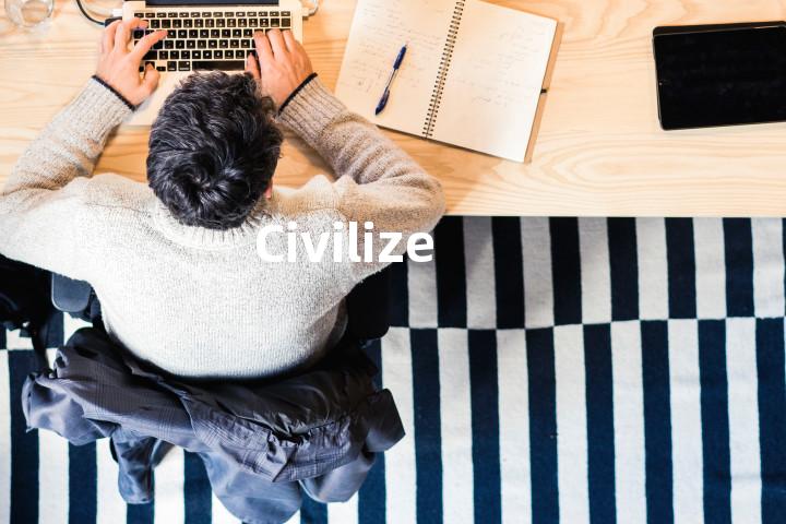 Civilize