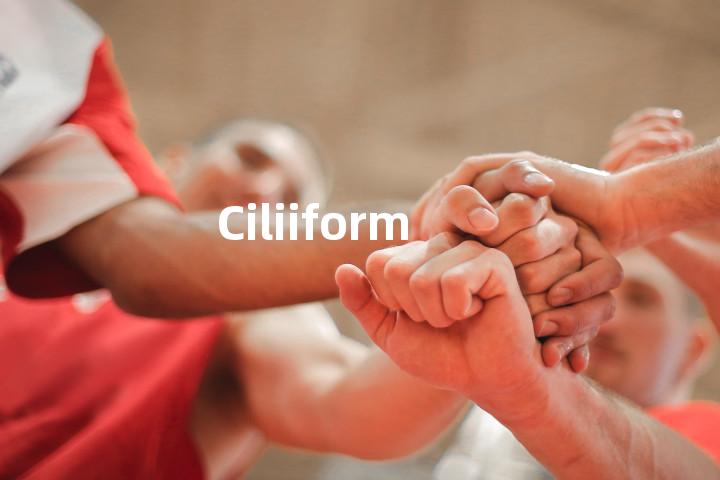 Ciliiform