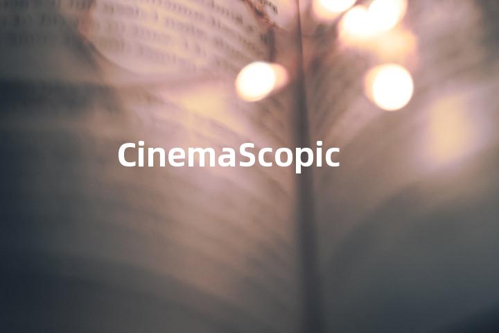 CinemaScopic单词图解，单词释义场景配图