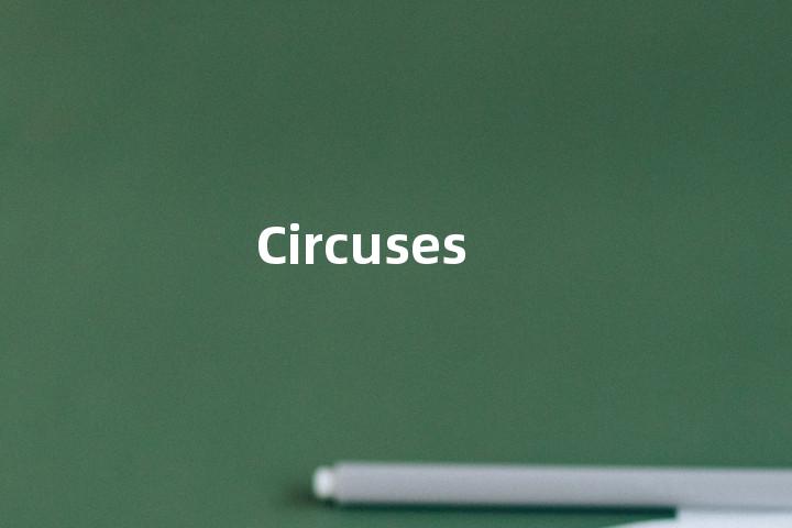Circuses