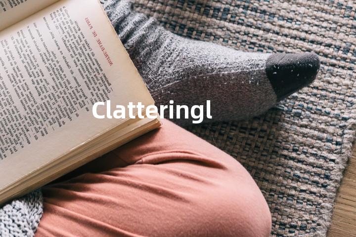 Clatteringly