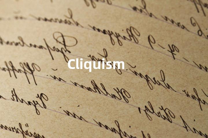 Cliquism