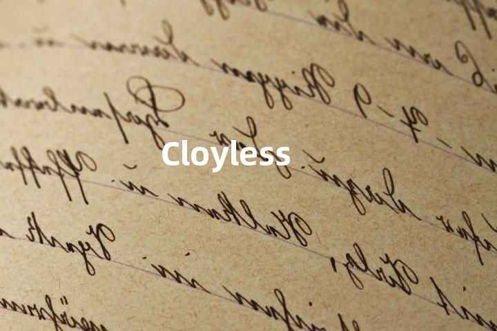 Cloyless