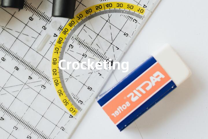 Crocketing