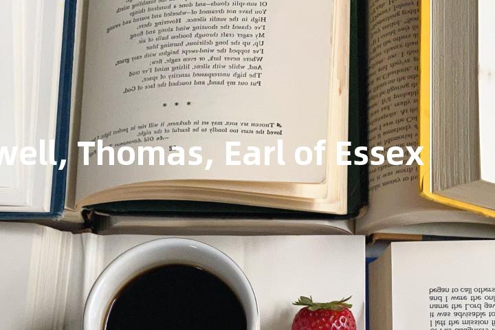 Cromwell, Thomas, Earl of Essex单词图解，单词释义场景配图
