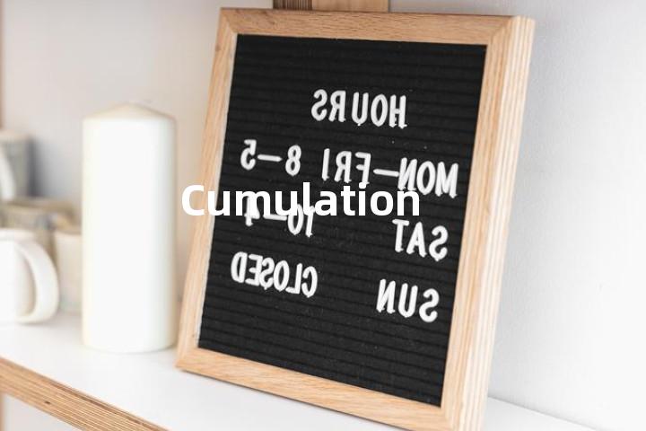 Cumulation