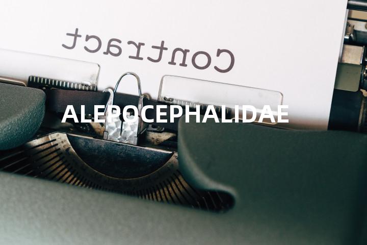 ALEPOCEPHALIDAE单词图解，单词释义场景配图