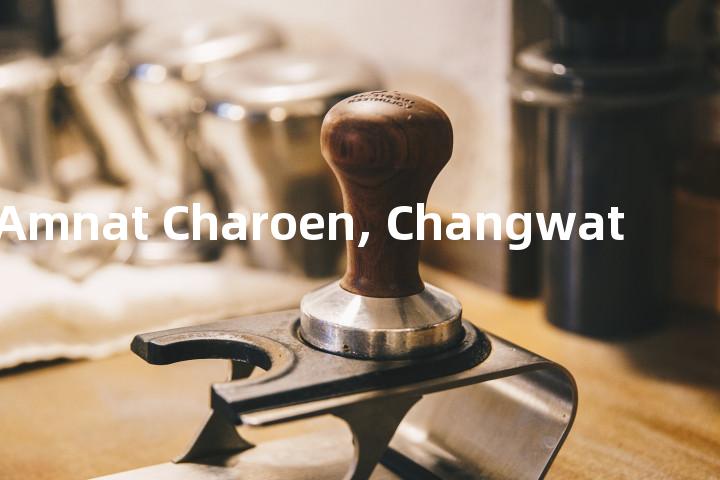 Amnat Charoen, Changwat单词图解，单词释义场景配图