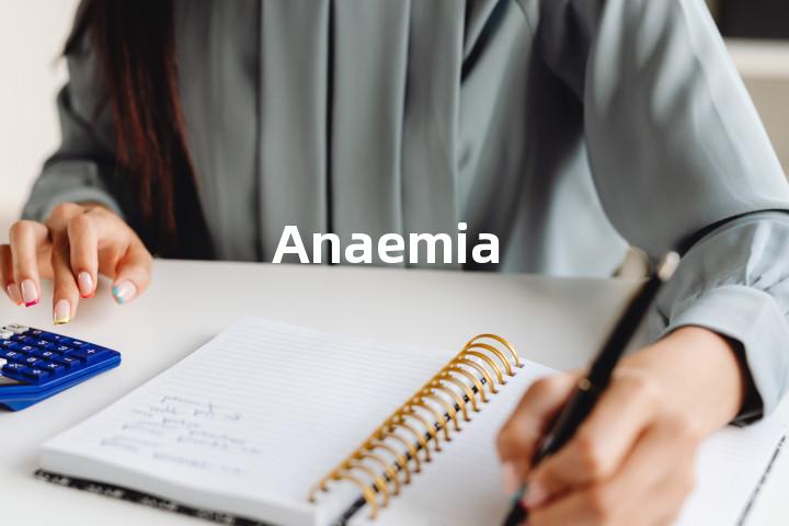 Anaemia