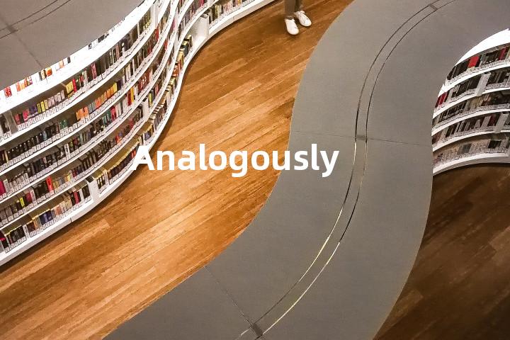 Analogously