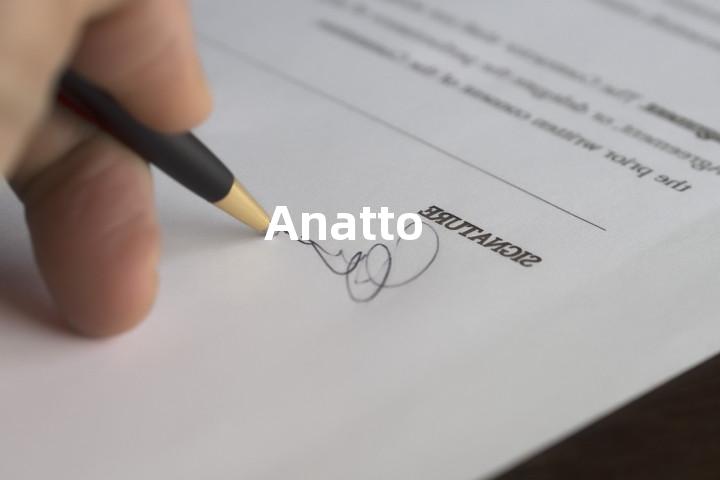 Anatto