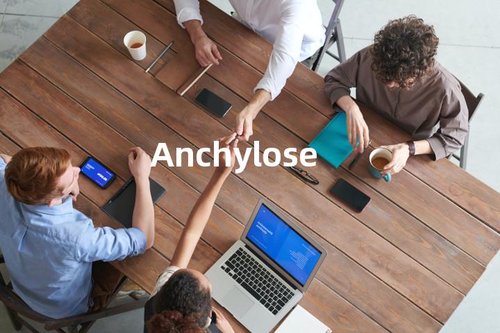 Anchylose