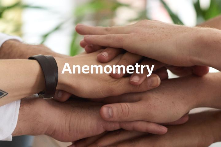 Anemometry