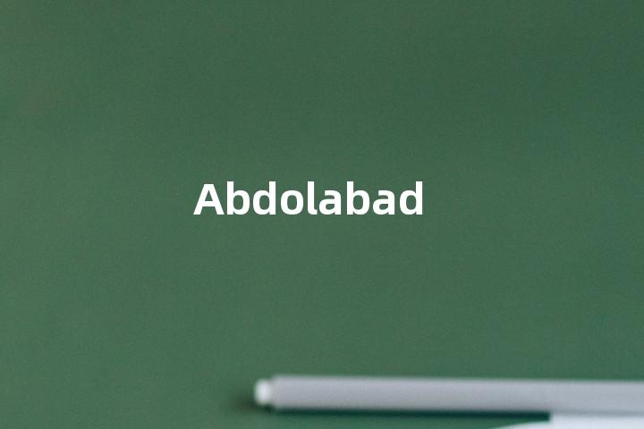 Abdolabad单词图解，单词释义场景配图