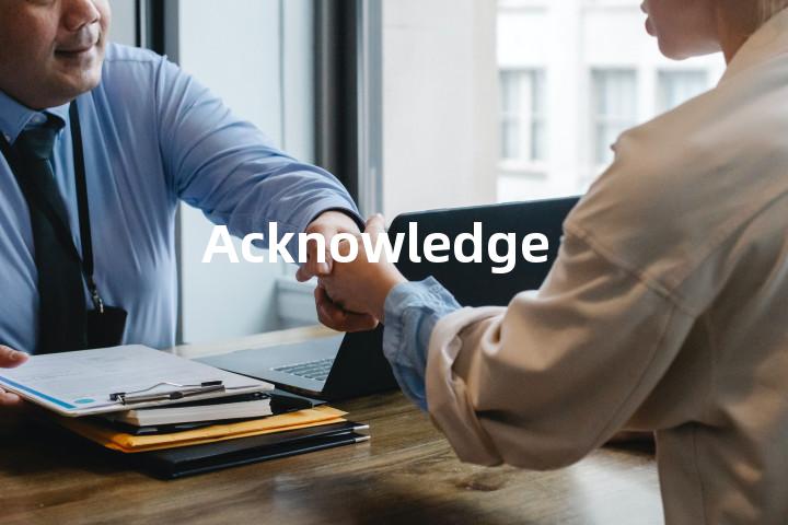 Acknowledge