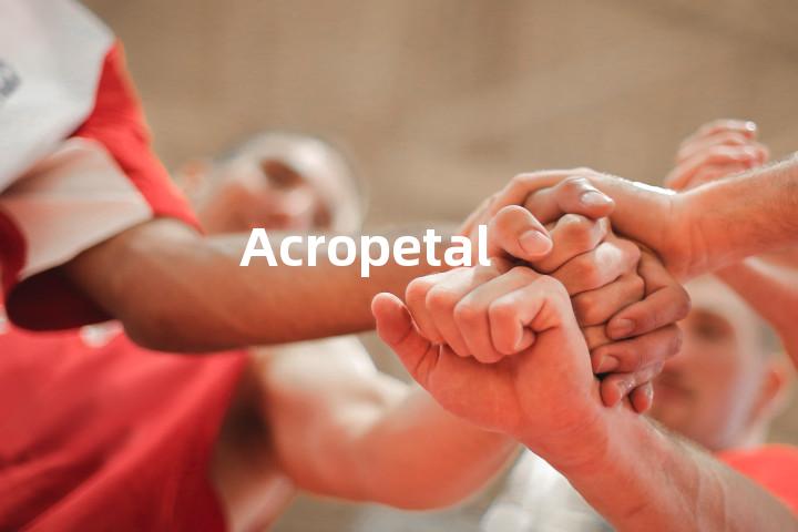 Acropetal