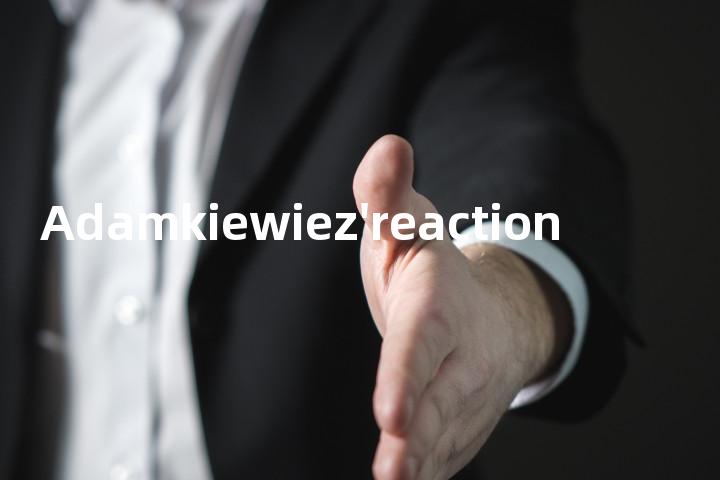 Adamkiewiez'reaction单词图解，单词释义场景配图