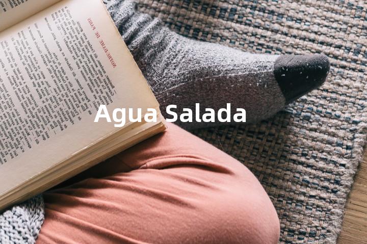 Agua Salada单词图解，单词释义场景配图