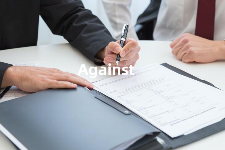 Against