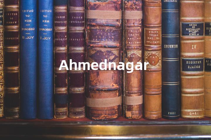 Ahmednagar单词图解，单词释义场景配图
