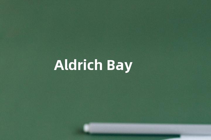 Aldrich Bay单词图解，单词释义场景配图