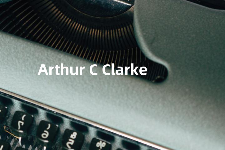 Arthur C Clarke单词图解，单词释义场景配图