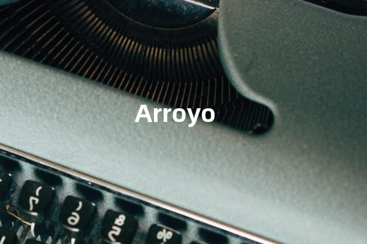 Arroyo