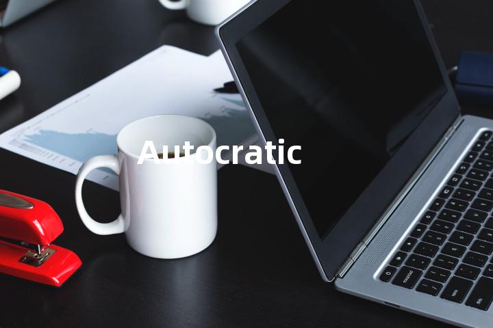 Autocratic