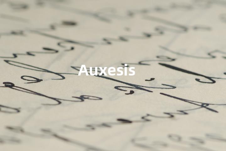 Auxesis