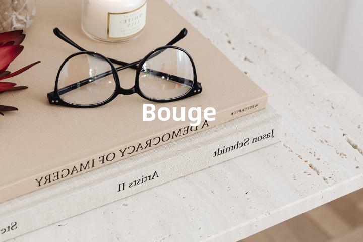 Bouge