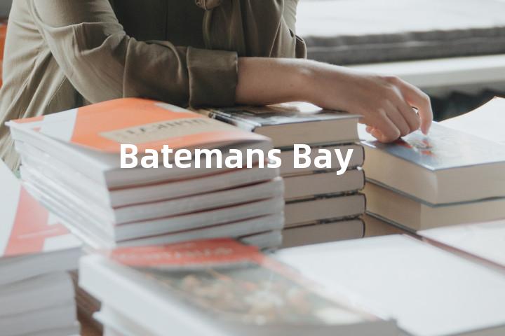 Batemans Bay单词图解，单词释义场景配图