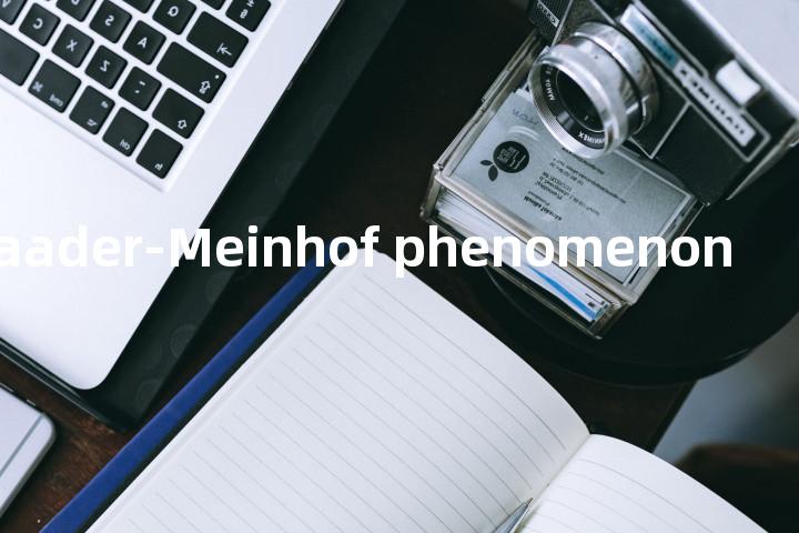 Baader-Meinhof phenomenon单词图解，单词释义场景配图