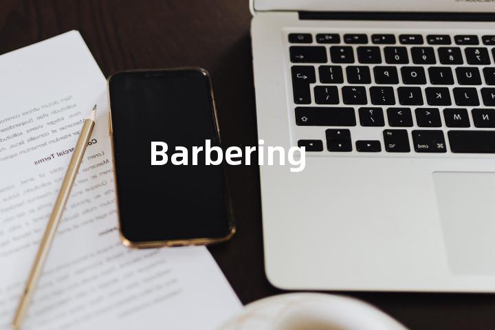 Barbering